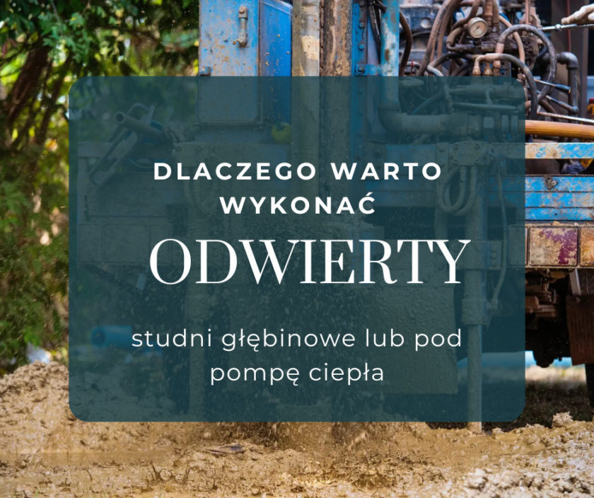 Woda z Głębokości: Jak Studnie Głębinowe i Odwierty Zmieniają Komfort Życia i Ogrzewania w Regionie